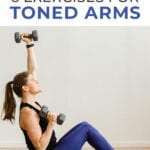 Pin for Pinterest Toned Arms Workout for Women - woman performing an overhead press