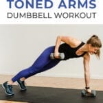 Pin for Pinterest Toned Arms Workout for Women - woman performing a plank and row with dumbbells